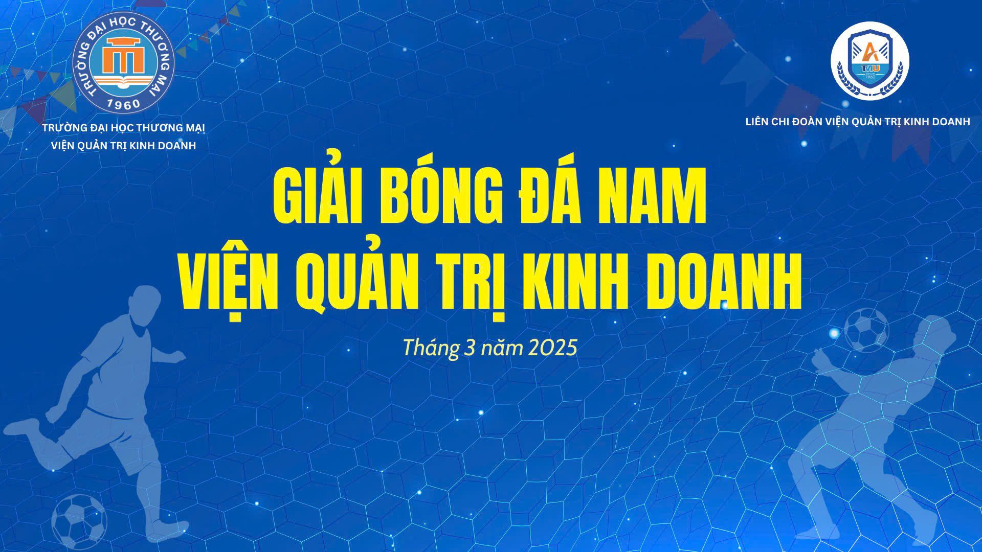 GIẢI BÓNG ĐÁ NAM VIỆN QUẢN TRỊ KINH DOANH