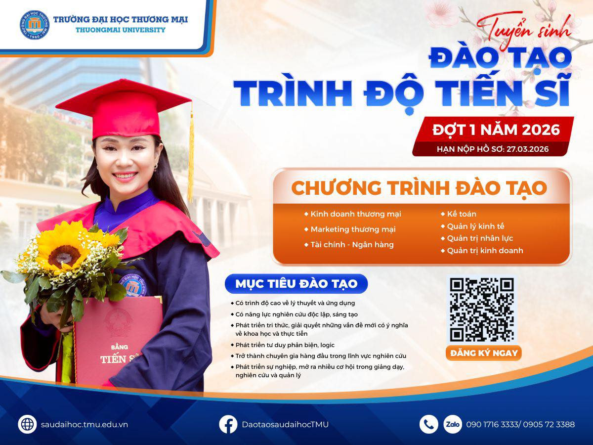 TRƯỜNG ĐẠI HỌC THƯƠNG MẠI TUYỂN SINH ĐÀO TẠO TRÌNH ĐỘ TIẾN SĨ ĐỢT 1 NĂM 2026