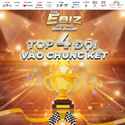 CHÍNH THỨC CÔNG BỐ TOP 4 ĐỘI THI VÀO CHUNG KẾT THE EBIZ