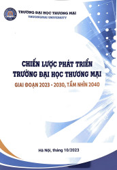 Chiến lược phát triển của trường đại học Thương mại giai đoạn 2023-2030, tầm nhìn 2040