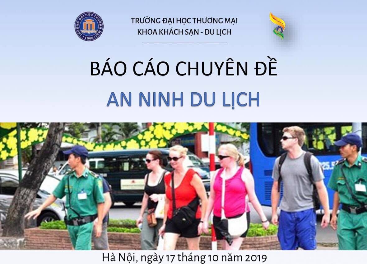 KHOA KHÁCH SẠN DU LỊCH TỔ CHỨC BÁO CÁO CHUYÊN ĐỀ AN NINH DU LỊCH