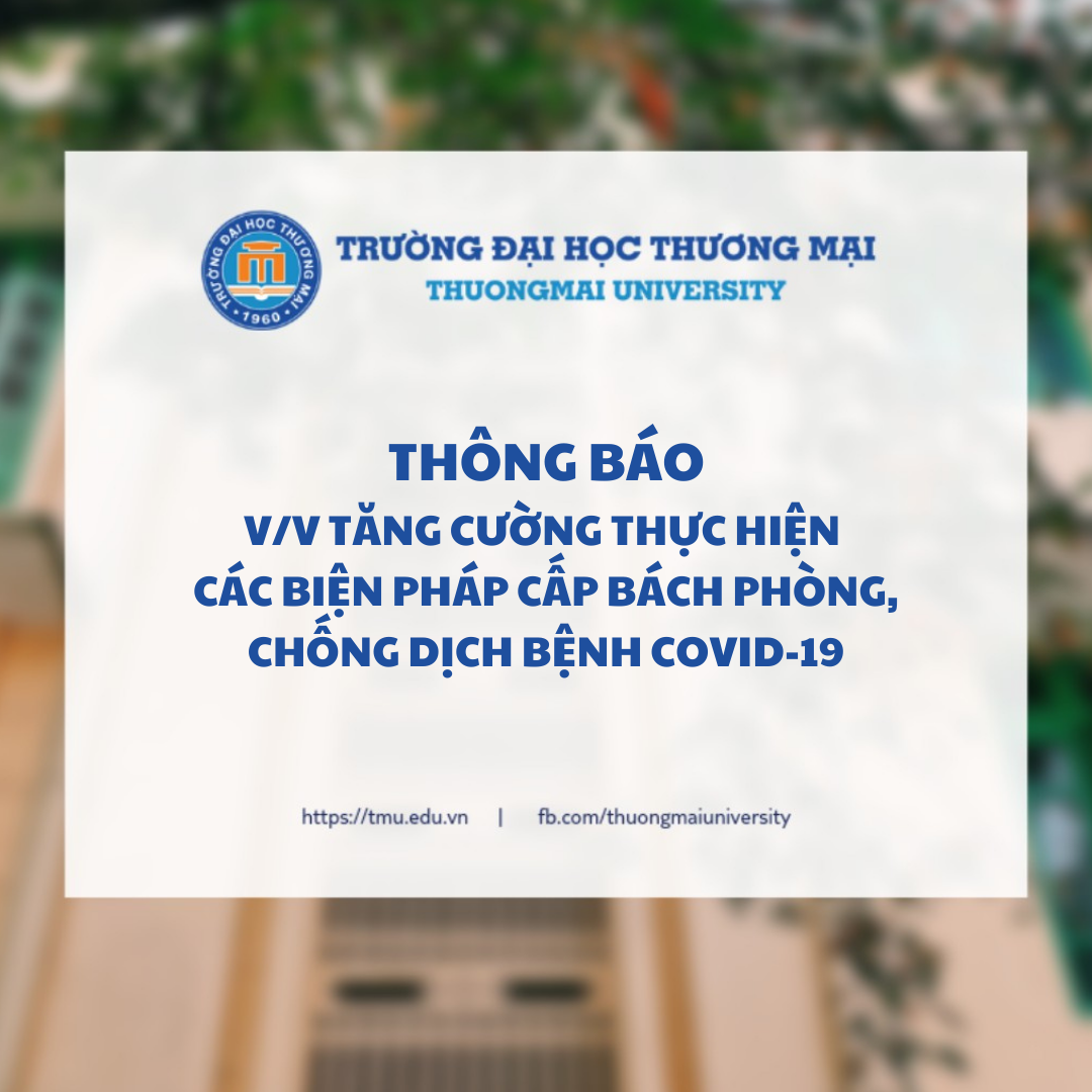 Thông báo v/v tăng cường thực hiện các biện pháp cấp bách phòng, chống dịch bệnh Covid-19