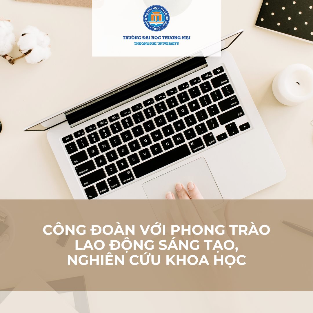 KẾ HOẠCH TỔ CHỨC PHONG TRÀO THI ĐUA “CÔNG ĐOÀN VỚI PHONG TRÀO LAO ĐỘNG SÁNG TẠO,  NGHIÊN CỨU KHOA HỌC” NĂM HỌC 2021-2022